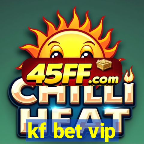 kf bet vip